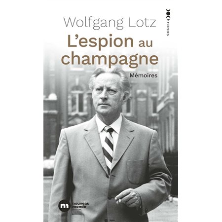 L'espion au champagne : Mémoires : Chronos