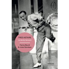 Fred Astaire : Le dandy dansant