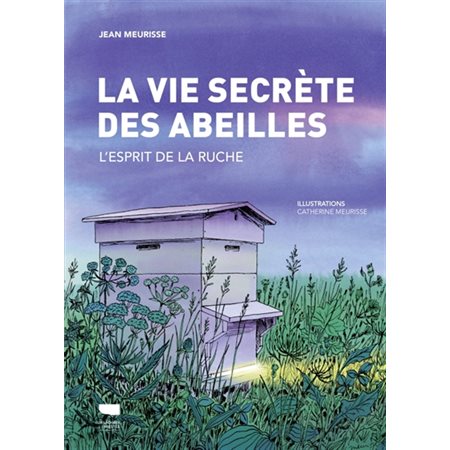 La vie secrète des abeilles : L'esprit de la ruche