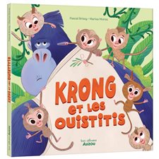 Krong et les ouistitis : Les albums : Couverture rigide