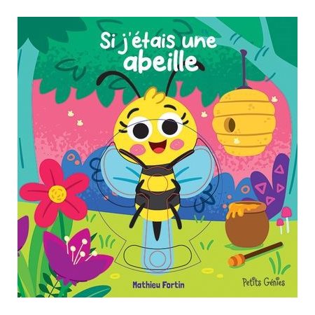 Si j'étais une abeille : Si j'étais ... : Livre cartonné