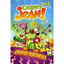 L'agent Jean! Saison 2, T.01 : Épopée virtuelle : Édition 2024 : Bande dessinée