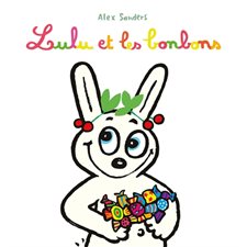 Lulu et les bonbons : Loulou & Cie : Livre cartonné