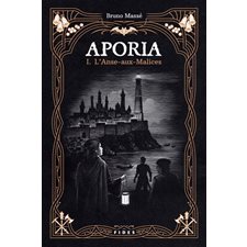 Aporia T.01 : L'Anse-aux-Malices : FAN