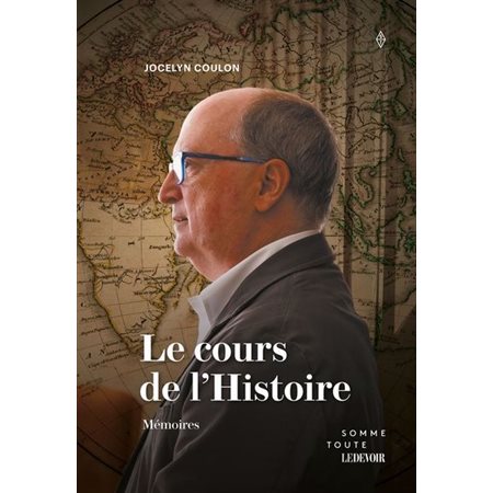 Le cours de l'Histoire : Mémoires