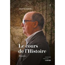 Le cours de l'Histoire : Mémoires