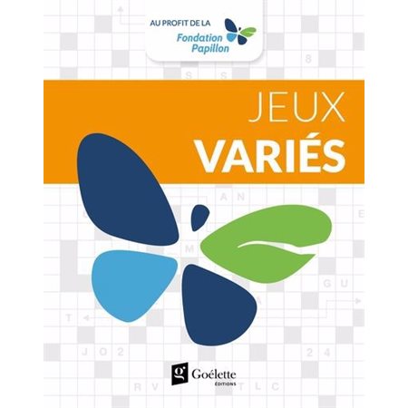 Jeux variés : Jouer pour donner : Au profil de la fondation Papillon