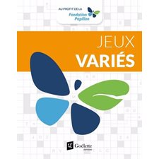 Jeux variés : Jouer pour donner : Au profil de la fondation Papillon