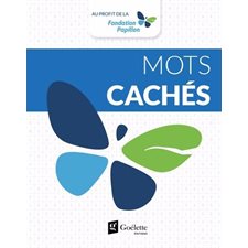 Mots cachés : Jouer pour donner : Au profil de la fondation Papillon