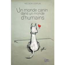 Un monde canin dans un monde d'humains