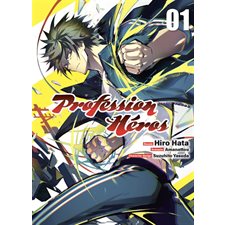 Profession héros T.01 : Manga : ADO : SHONEN