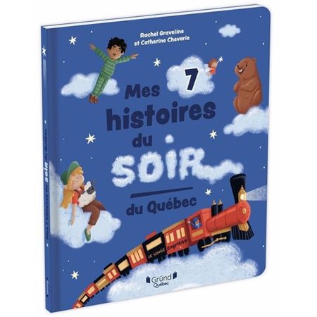 Mes 7 histoires du soir du Québec : Couverture rigide