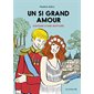 Un si grand amour : Histoire d'une rupture : Les Arènes BD : Bande dessinée