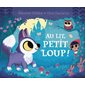 Au lit, petit loup ! : Couverture rigide