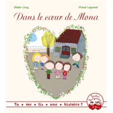 Dans le coeur de Mona : Tu me lis une histoire ? : Couverture souple