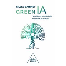 Green IA : L'intelligence artificielle au service du climat