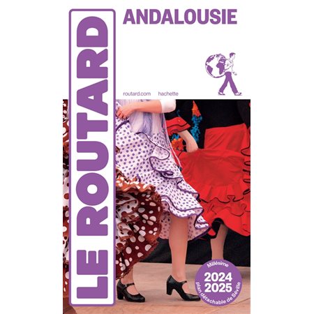 Andalousie : Millésime 2024-2025 (Routard) : Le guide du routard
