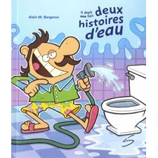 Il était une fois deux histoires d'eau : Ma petite vache a mal aux pattes T.180 : 6-8