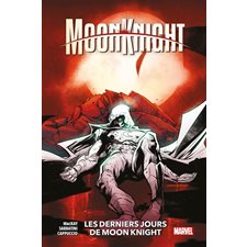 Les derniers jours de Moon Knight : Moon Knight T.05 : Bande dessinée