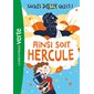 Sacrés dieux grecs ! T.01 : Ainsi soit Hercule : Bibliothèque verte : 6-8