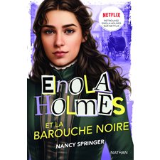 Les enquêtes d'Enola Holmes T.07 : Enola Holmes et la barouche noire : 12-14