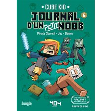 Journal d'un petit noob T.06 : Trouble dans l'End : 6-8