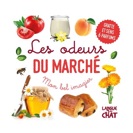 Mon bel imagier des odeurs : Les odeurs du marché