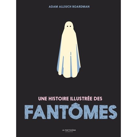 Une histoire illustrée des fantômes