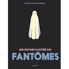 Une histoire illustrée des fantômes