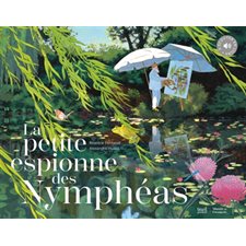 La petite espionne des Nymphéas