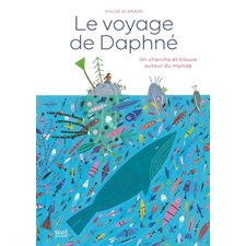 Le voyage de Daphné : un cherche et trouve autour du monde