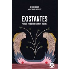 Existantes : Pour une philosophie féministe incarnée