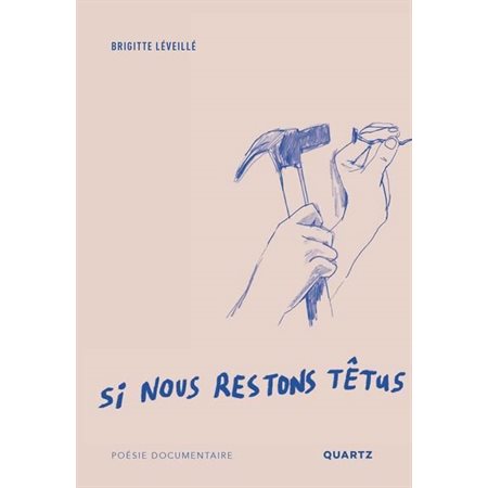 Si nous restons têtus : Poésie