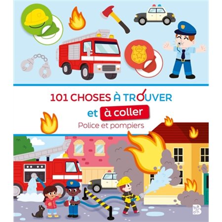 101 choses à trouver et à coller : Police et pompiers