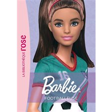 Barbie : Métiers : T.13 : Footballeuse : Nouvelle édition