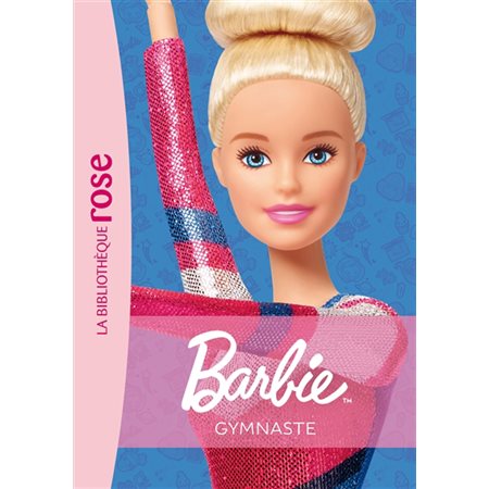 Barbie : Métiers : T.10 : Gymnaste: Nouvelle édition