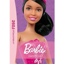 Barbie : Métiers : T.03 : Danseuse : Nouvelle édition