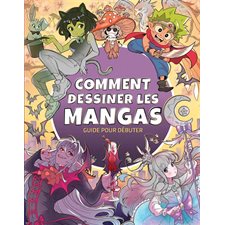 Comment dessiner les mangas : guide pour débuter