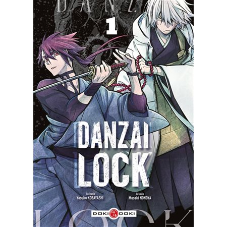 Danzai lock : T.01 : Seinen :  ADT