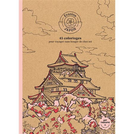 Evasion Japon : 45 coloriages pour voyager sans bouger de chez soi