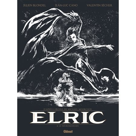 Elric T.05 : Le nécromancien : Édition spéciale noir et blanc : Bande dessinée