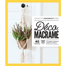 Déco macramé : 40 projets à créer pour pimper son intérieur