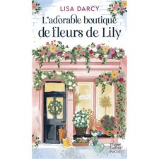 L'adorable boutique de fleurs de Lily (FP)