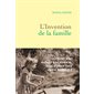 L'invention de la famille