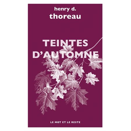 Teintes d'automne, Les essais de Thoreau, 2