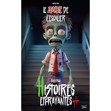 Histoires effrayantes : Le zombie de l'escalier : 6-8