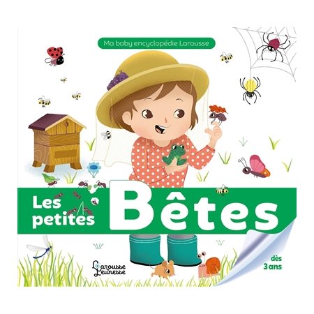 My baby encyclopédie : Les petites bêtes