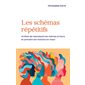 Les schémas répétitifs : arrêter de reproduire les mêmes erreurs et prendre son histoire en main