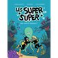 Les super super T.03 : Une amitié magique ! : Bande dessinée