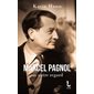 Marcel Pagnol, un autre regard